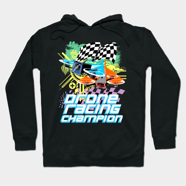 Drone Racing Champion Hoodie by Styleuniversal